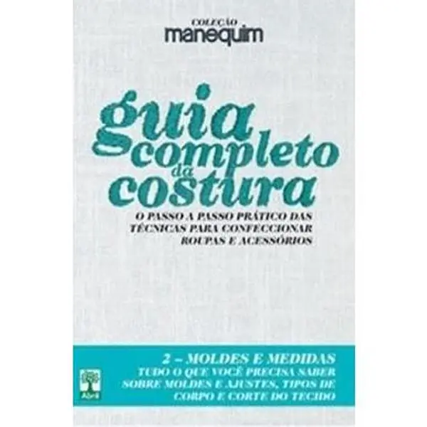 USED-livro guia completo da costura 9 vo editora abril Ed. 2012 by Editora Abril (Paperback)