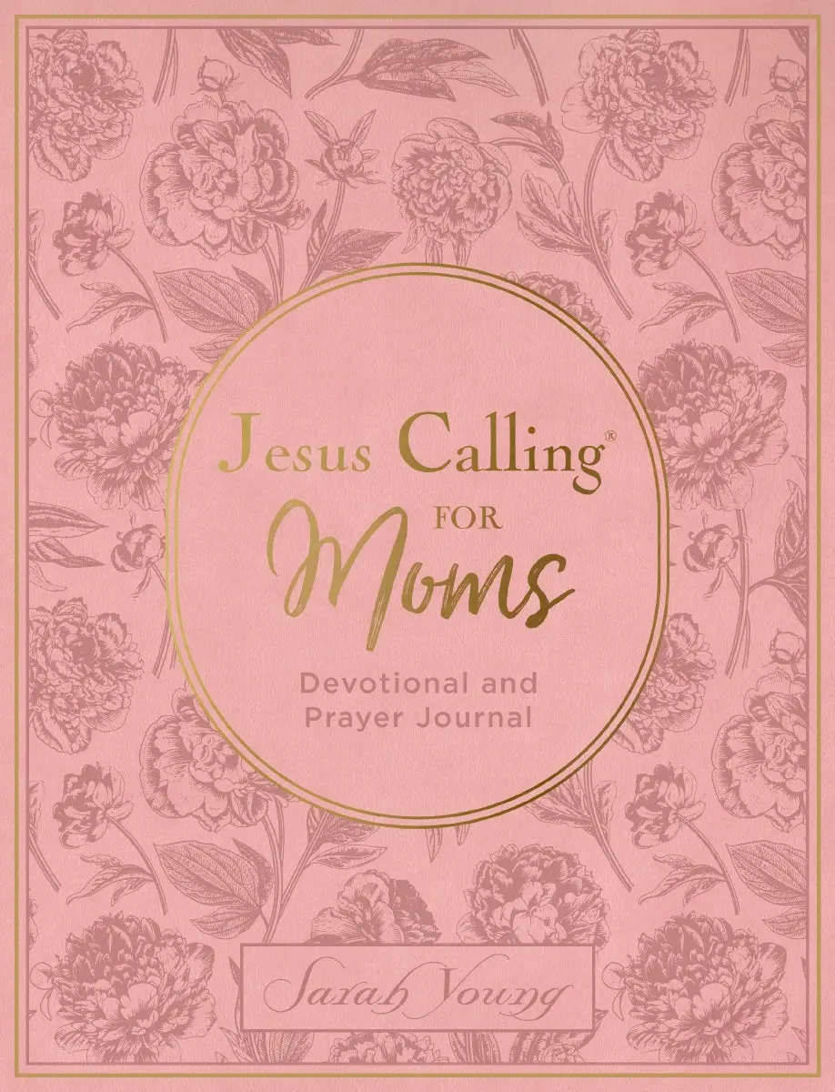Jesus Calling for Moms, Pink Leathersoft: Devotions for Strength, Comfort, and Encouragement (A 50-Day Devotional)