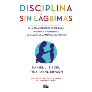 USED-Disciplina Sin Lágrimas / No-Drama Discipline by Siegel, Daniel J. (Paperback)