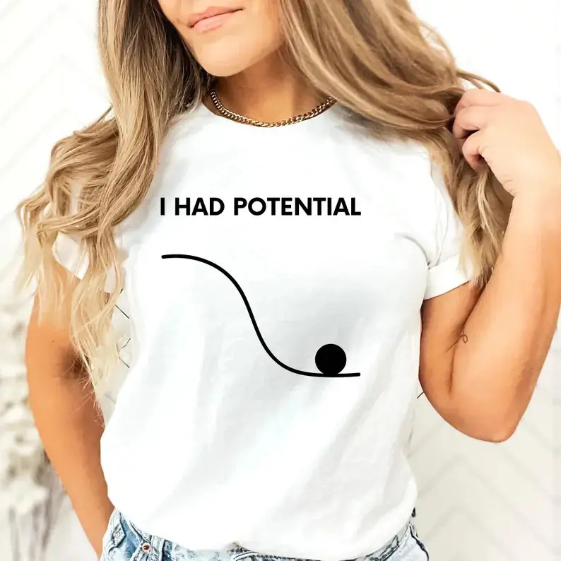Women's 'I Had Potential' Funny Physics Graphic T-Shirt, Casual Loose-Fitting Crew Neck Top, Short Sleeve Gift for Scientists & Teachers, Shortsleeve, Tshirt, Gift For Scientists And Teachers, Machine Washable, All Seasons, Normal Type, Graphic Print