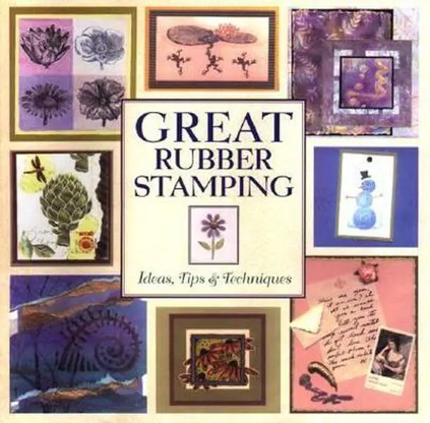 USED-Great Rubber Stamping: Ideas, Tips and Techniques by Ritchie, Judy (Hardcover)