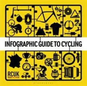 USED-Infographic Guide to Cycling by Uk, Roadcycling (Hardcover)