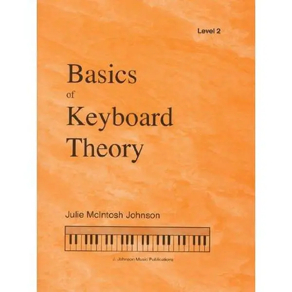USED Book - BKT2 - Basics of Keyboard Theory - Level 2 by Julie McIntosh Johnson (Paperback) - english