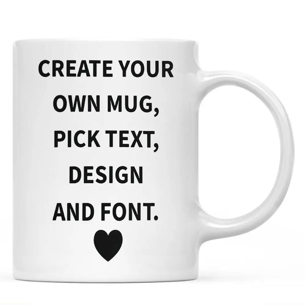 Personalized Ceramic Coffee Mug - Custom Drinkware for Him, Create Your Own with Text, Design & Font Choices, Washable Drink Gift for Birthday