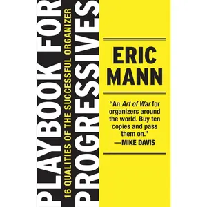 USED-Playbook for Progressives: 16 Qualities of the Successful Organizer by Mann, Eric (Paperback)