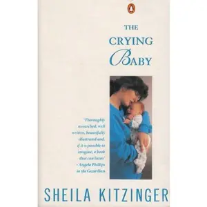 USED-The Crying Baby by Sheila Kitzinger (Paperback)