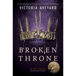 Broken Throne: A Red Queen Collection (Red Queen) by Victoria Aveyard [Paperback Book]