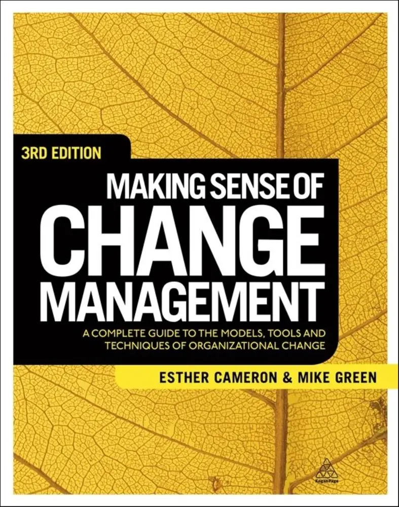 USED-Making Sense of Change Management: A Complete Guide to the Models, Tools and Techniques of Organizational Change by Esther Cameron (Paperback)