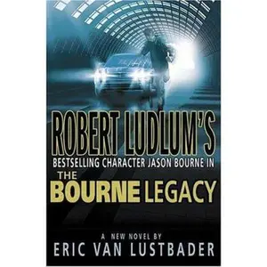 USED-Robert Ludlum's The Bourne Legacy by Lustbader, Eric Van (Hardcover)