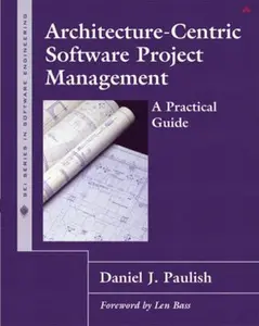 USED-Architecture-Centric Software Project Management: A Practical Guide by Paulish, Daniel J. (Paperback)