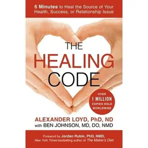 USED Book - The Healing Code: 6 Minutes to Heal the Source of Your Health, Success, or Relationship Issue by Loyd, Alexander (Paperback) - english