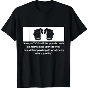 Always Code As If The Guy Programming Coder Computer Nerd T-Shirt
