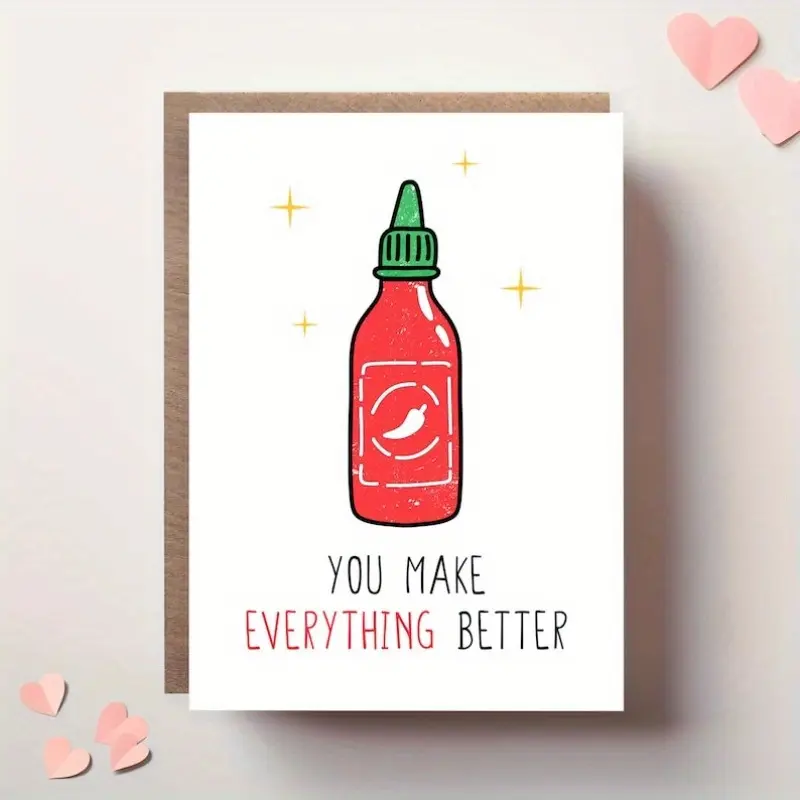 1pc You Make Everything Better Valentine's Day Card Spicy Sauce Homophonic Card Boyfriend Girlfriend Wife Husband Partner Card Fun Cute Card Inspirational Greeting Cards