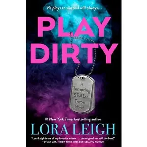 Play Dirty -- Lora Leigh - Paperback