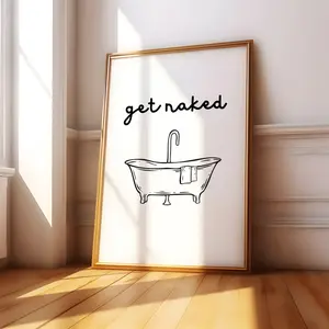 Get Naked Poster, Minimalist Bathroom Wall Art, Simple Aesthetic Wall Art, Trendy Poster, Funny Bathroom Art, Poster Prints No Framed, Gifts For Women, Wall Decor, Wall Hanging Decoration, Large Wall Art, Gifts For Valentine's Day