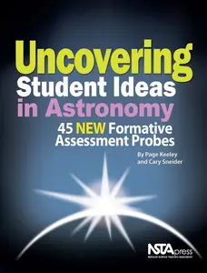 USED-Uncovering Student Ideas in Astronomy: 45 New Formative Assessment Probes by Keeley, Page (Paperback)