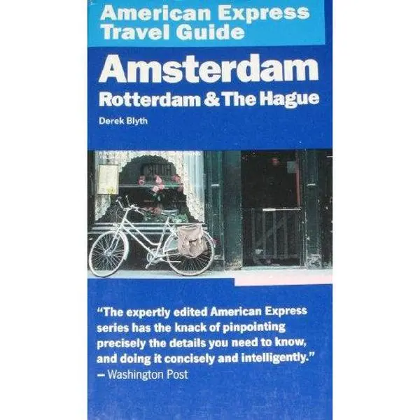 USED-American Express Travel Guide: Amsterdam, Rotterdam & the Hague (American Express Travel Guides) by Derek Blyth (Paperback)