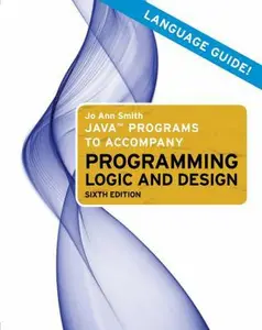 USED-Java Programs to Accompany Programming Logic and Design by Jo Ann Smith (Paperback)