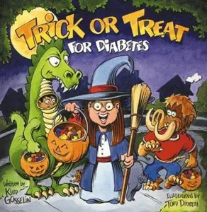 USED-Trick-Or-Treat for Diabetes: A Halloween Story for Kids Living With Diabetes by Kim Gosselin (Paperback)