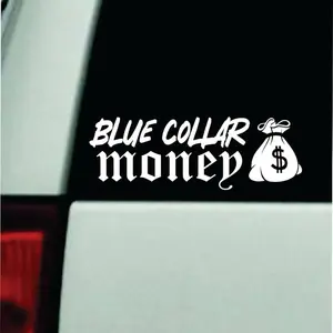 Blue Collar Money Car Decal Truck Bumper Sticker Window Windshield Vinyl JDM Union Job Men