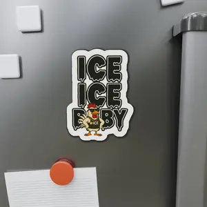 Ice Ice Baby Chicken Die-Cut Magnet