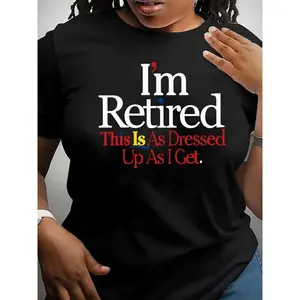Women's Graphic Tee - "I'M RETIRED" Casual Comfy Polyester Blend, Machine Washable, Black with Bold Lettering