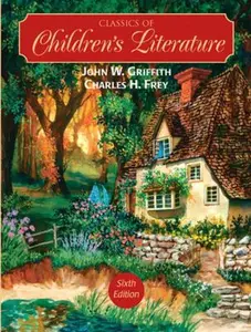 USED-Classics of Children's Literature (6th Edition) by John W. Griffith (Paperback)