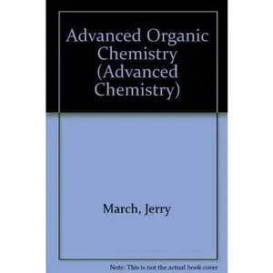 USED-Advanced Organic Chemistry (Advanced Chemistry) by jerry march (Paperback)