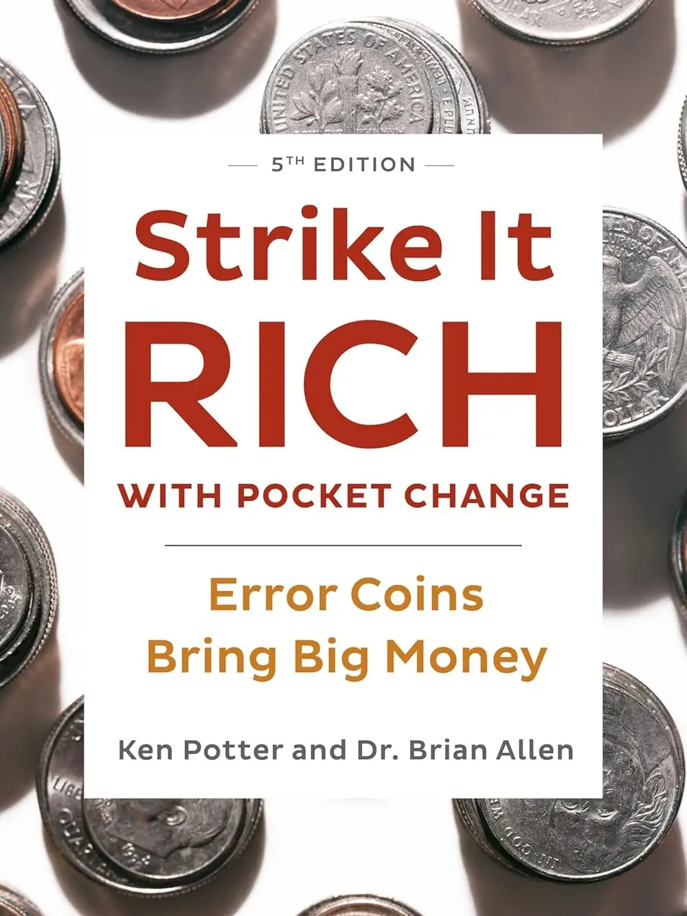 Strike It Rich with Pocket Change: Error Coins Bring Big Money Paperback – Illus...