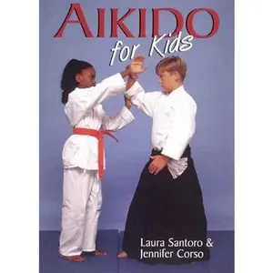 USED-Aikido For Kids by Laura Santoro (Paperback)