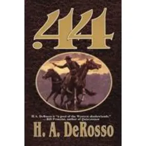 USED-.44 by Derosso, H. a. (Paperback)