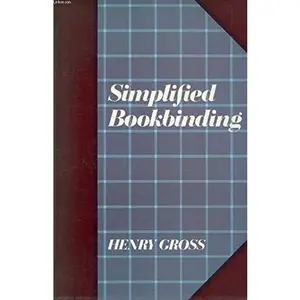 USED-Simplified Bookbinding by Henry Gross (Paperback)