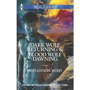 USED Book - Dark Wolf Returning and Blood Wolf Dawning: An Anthology (Harlequin Nocturne) by Rhyannon Byrd (Unknown) - english