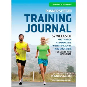 USED-Runner's World Training Journal: A Daily Dose of Motivation, Training Tips & Running Wisdom for Every Kind of Runner--From Fitness Runners to Competit by Editors of Runner's World Maga (Spiral-bound)