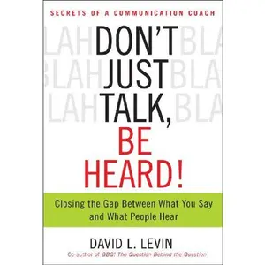 USED Book - Don't Just Talk, Be Heard! by David L. Levin (Hardcover) - english