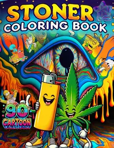 Stoner Coloring Book: 50+ Unique Trippy & Psychedelic Artwork for Stress Relief and Relaxation, A Great Gift for Adults, Paperback