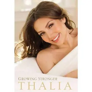 USED-Growing Stronger by Thalia (Hardcover)