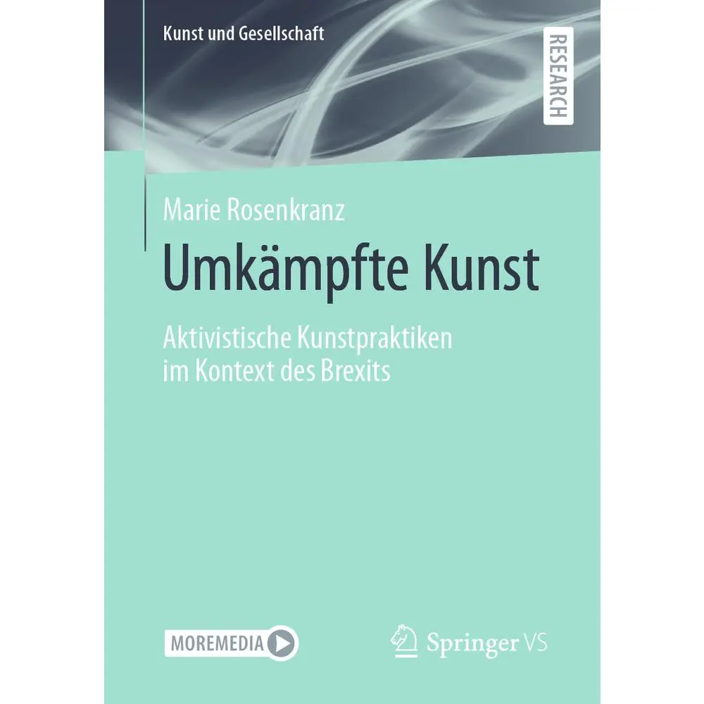 USED-Umkämpfte Kunst: Aktivistische Kunstpraktiken Im Kontext Des Brexits by Rosenkranz, Marie (Paperback)