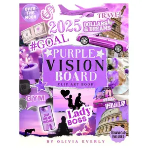 Purple Vision Board Clip Art Book – Inspiring Images, Quotes & Affirmations for Goal Setting and Personal Growth (2024 Edition)