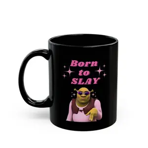 Funny Shrek Born to Slay Coffee Cup, Unique Shrek Lover Gift, Ceramic Mug, Novelty Mug, Sarcastic Tea Mug, Pop Culture Drinkware - scs12691
