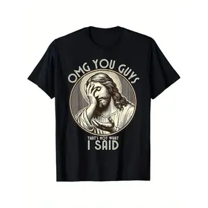 Humorous Sarcastic Quote Cotton T-Shirt Expressing I Never Said That