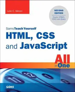 USED-Html, CSS and JavaScript All in One, Sams Teach Yourself: Covering Html5, Css3, and Jquery by Meloni, Julie (Paperback)