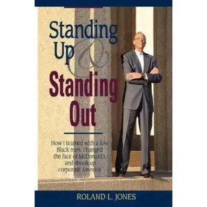 USED-Standing Up & Standing Out by Jones, Roland L. (Hardcover)