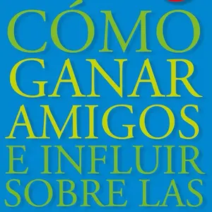 Cómo ganar amigos e influir sobre las personas Dale Carnegie Spanish book