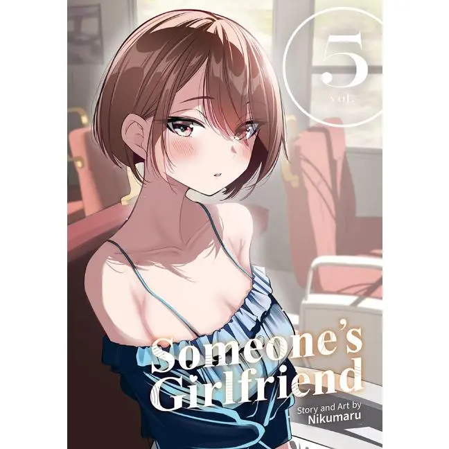 Someone's Girlfriend Vol. 5 -- Nikumaru - Paperback