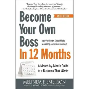 USED-Become Your Own Boss in 12 Months: A Month-By-Month Guide to a Business That Works by Emerson, Melinda (Paperback)