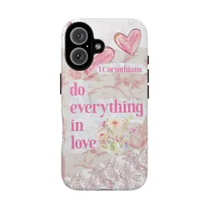 Christian Aesthetic Tough Phone Case, ‘Do Everything in Love’ Bible Verse Pastel Floral Phone Cover, gift for him for her