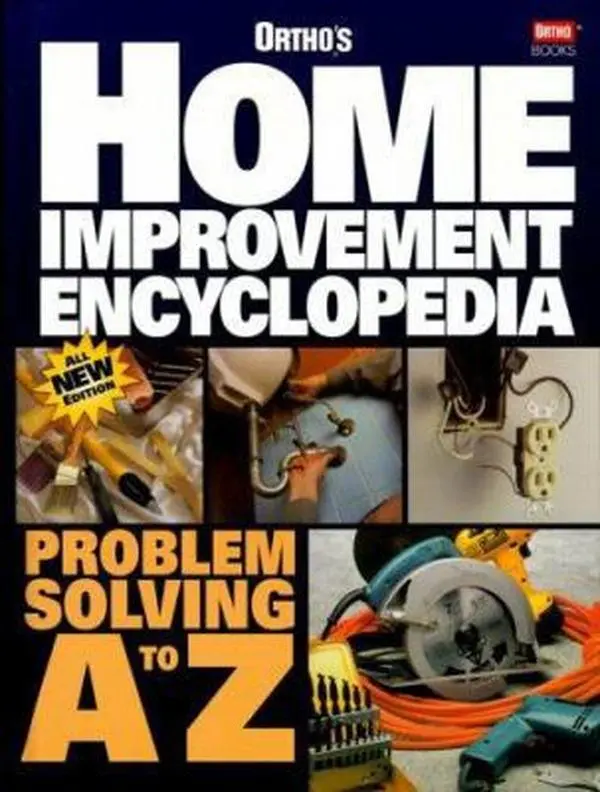 USED-Ortho's Home Improvement Encyclopedia by Ortho Books (Hardcover)