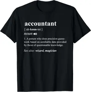 Accountant Definition Noun Accounting Major CPA Funny Gifts T-Shirt Summer Gift Short Sleeve Adult Shirt, Pure Cotton Men's and Women's Tops Fabric Menswear