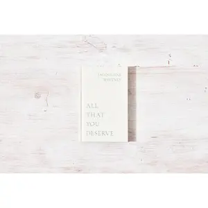 All That You Deserve